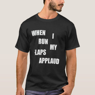T-shirt Lorsque je lance des volets applaudissent gêne ina