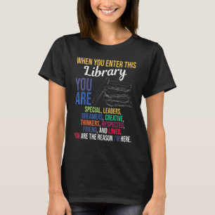 T-shirt Lorsque vous entrez dans cette bibliothèque, lecte