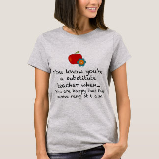 T-shirt Lorsque Vous Êtes Un Enseignant Suppléant