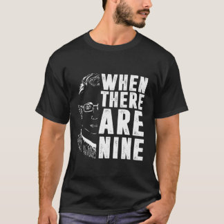 T-shirt Lorsqu'Il Y A Neuf RBG