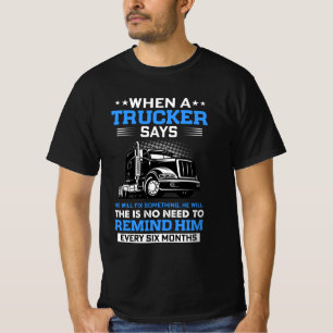 T-SHIRT LORSQU'UN CAMION DIT QU'IL RÉSOUDRA QUELQUE CHOSE