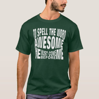 T-shirt L'orthographe du mot awesome implique le travail d