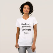 T-shirt L'Orthographe Est Difficile (Devant entier)