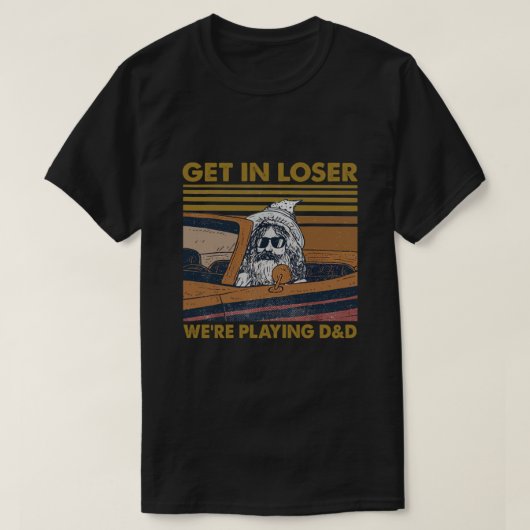 T-shirt Loser Nous sommes en train de jouer à D&D (Design devant)