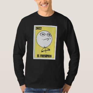 T-shirt Loterie de mème Mexicaine Loterie 2022 El Freshman