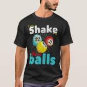 T-shirt Lotterie Joueur Bingo Shake Ces Balls Jeu B (Devant)