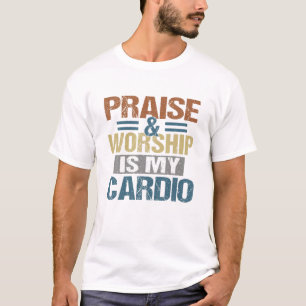 T-shirt Louange Et Culte Est Mon Cardio Funny
