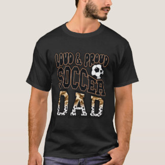 T-shirt Loud Fier Soccer Papa Fête des pères Camouflage Sp