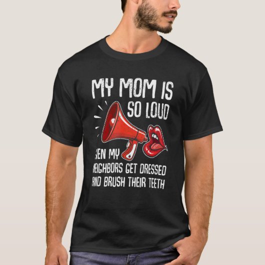 T-shirt Loud Maman Quartier Sarcasm Megaphone Maman Nois (Devant)