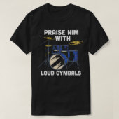 T-shirt Louez-le avec de grands cymbales Drôle Drumm Chris (Design devant)