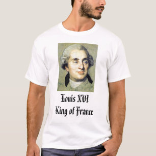 T-shirt Louis XVI, Louis XVIKing de la France