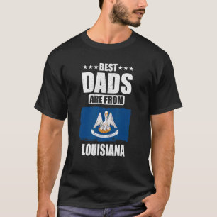 T-shirt Louisiana Dad Design - Best Dads sont de Louisiane