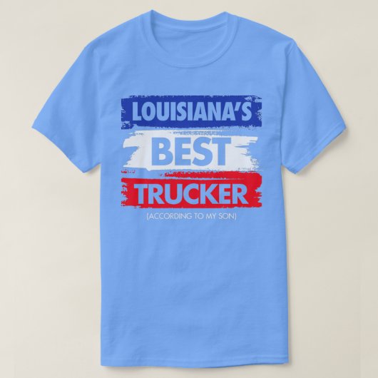 T-shirt Louisianes meilleur camionneur selon My Son (Design devant)