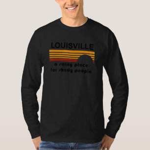 T-shirt Louisville Un Endroit Ensoleillé Pour Les Personne