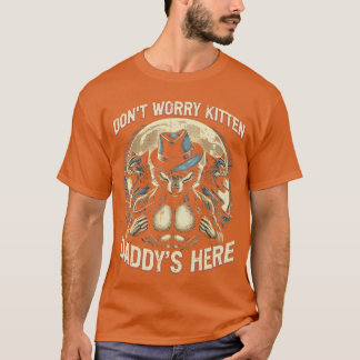 T-shirt Loup Ne t'inquiète pas, Kitten Papa est là Meme Cr