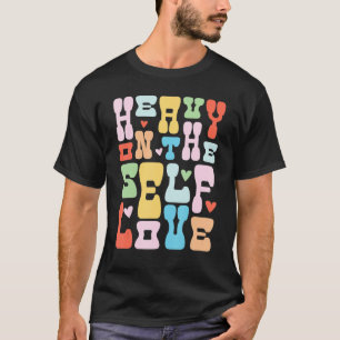 T-shirt Lourd sur l'amour de soi santé mentale positif pou