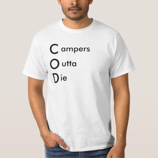 T-shirt l'outta de campeurs meurent (Devant)
