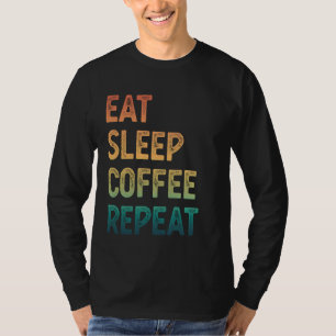 T-shirt Louveur de café Vintage Manger Sleep Café Répéter