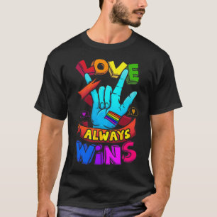 T-shirt Love Always Wins ASL Deaf Aware Gay Pride LGB