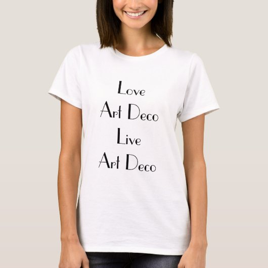 T-shirt Love Art Déco Live Art Déco Typographie (Devant)