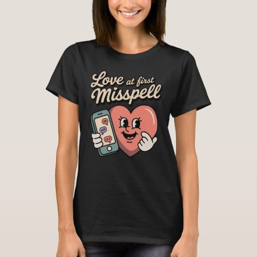 T-shirt Love at First Misspell | Funny Texting Romance (Devant)