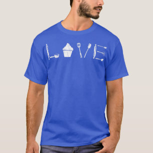 T-shirt Love Baking Funny Baker Cookie Crew Bake Lover Gra