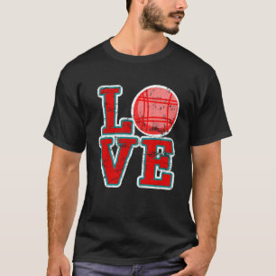 T-shirt Love Bocce Bocce Bocce Bocce Ball 1