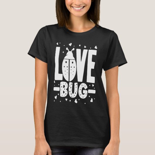 T-shirt Love Bug Valentine's Day Good Luck Nature Date Sin (Devant)