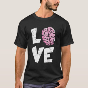 T-shirt Love Cerveau Neurologie Docteur Neuroscience Hospi