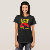 T-shirt Love Chats Hate Chiens Animaux de chat (Devant entier)