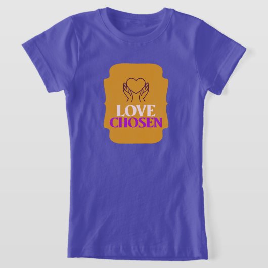 T-Shirt Love Chosen Adoptive Mom (Poser)