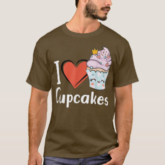 T-shirt Love Cupcake Funny Baking Delicious Cupcake Love