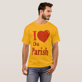 T-shirt Love Da PArish (Devant entier)