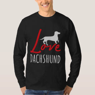T-shirt Love Dachshund Chiens Favoris Dachshund Lover