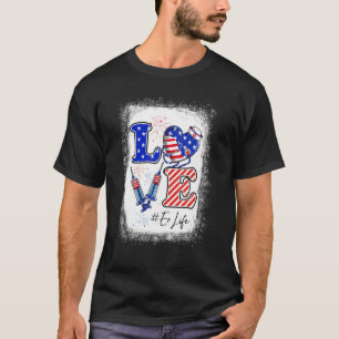 T-shirt Love Er Nurse Life 4 juillet Drapeau Américain Pat