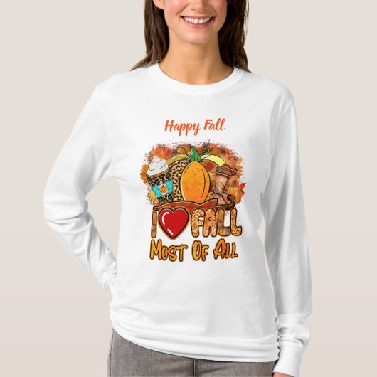 T-shirt Love Fall Personnaliser d'automne Texte (Devant)