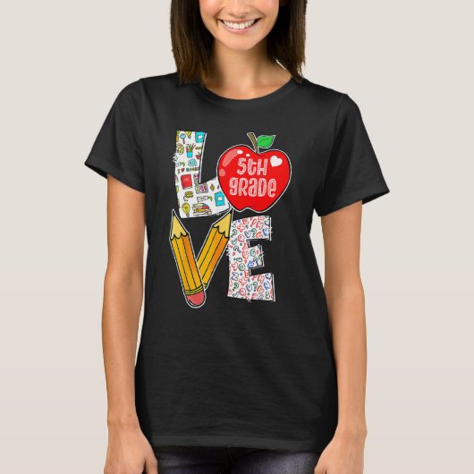 T-shirt Love Fifth 5th Grade Apple Back To School Teacher  (Devant)
