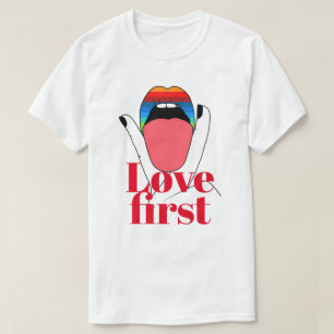 T-shirt Love First