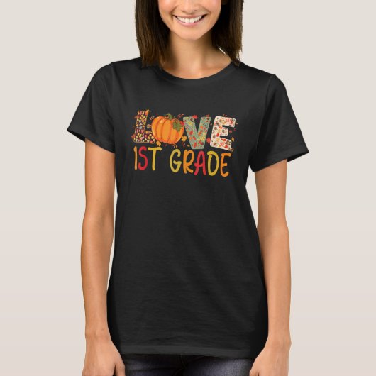 T-shirt Love First Grade Happy Fall Thanksgiving Women 1st (Devant)