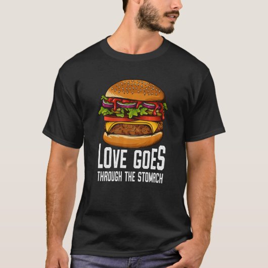 T-shirt Love Goes Through The Stomach I Cheeseburger I Bur (Devant)