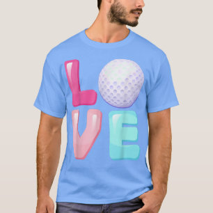 T-shirt Love Golf Player Équipe Fan Girls Femmes