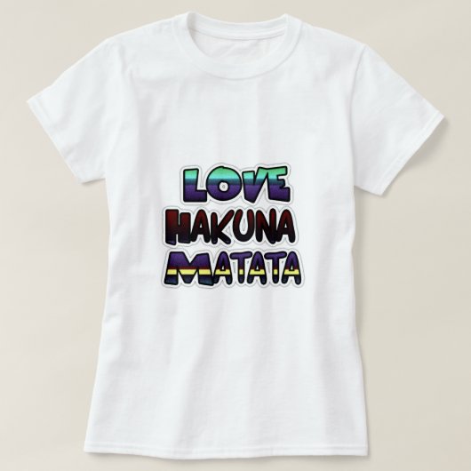 T-shirt Love Hakuna Matata Cadfts (Design devant)