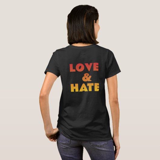 T-shirt Love & Hate (Dos entier)