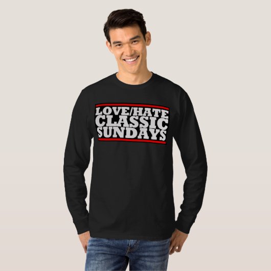 T-shirt LOVE/HATE - CLASSIC SUNDAYS Basic Long Sleeve Tee (Devant entier)