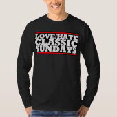 T-shirt LOVE/HATE - CLASSIC SUNDAYS Basic Long Sleeve Tee (Devant)