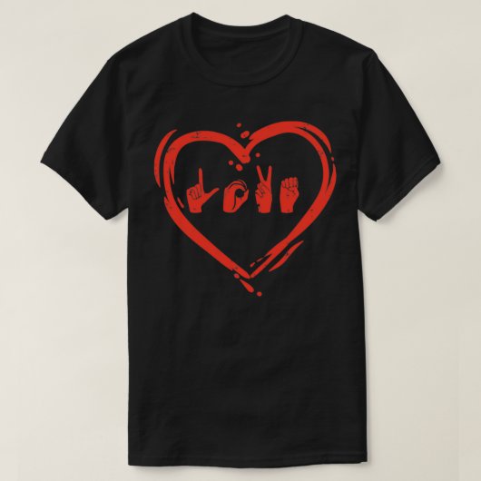 T-shirt Love Heart Hand Sign Language Valentines ASL Sourd (Design devant)