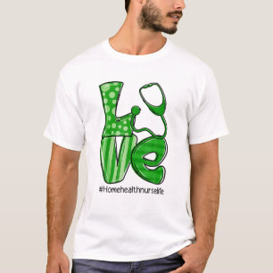 T-shirt Love Home Health Nurse Life Shamrock irlandais St