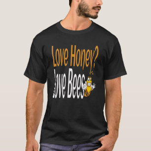 T-shirt Love Honey Love Bees Citation drôle d'apiculture Q