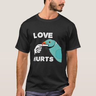T-shirt Love Hurts Blue Indian Ringneck Parrot Premium T-S