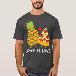T-shirt Love Is Love Italien Plat Pâtisserie Ananas Pizza